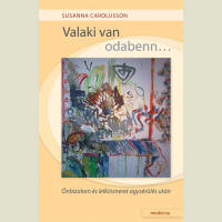 Valaki van odabenn...